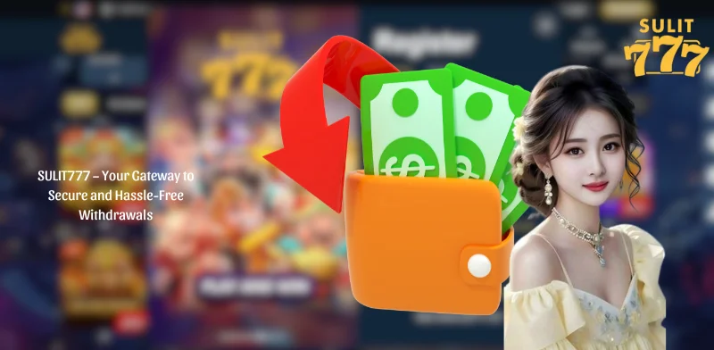 SULIT777 - Your Gateway to Secure and Hassle-Free Withdrawals