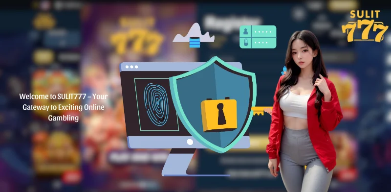 Welcome to SULIT777 - Your Gateway to Exciting Online Gambling