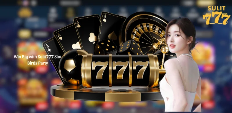 Win Big with Sulit777 Slot Birds Party